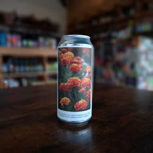 Evil Twin You can Cut al the Flowers but you cannot keep spring from coming Saison